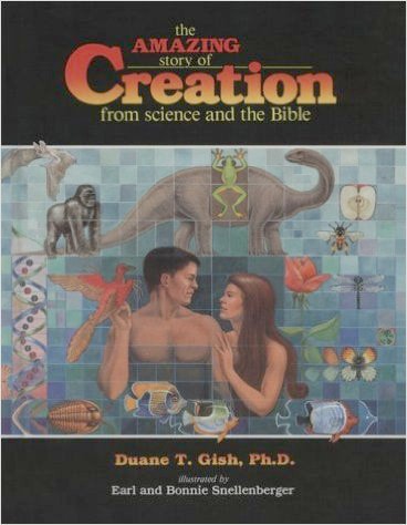 The Amazing Story of Creation From Science and the Bible