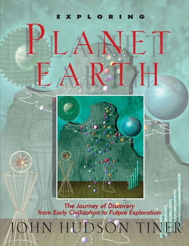 Exploring Planet Earth: The Journey of Discovery from Early Civilization to Future Exploration