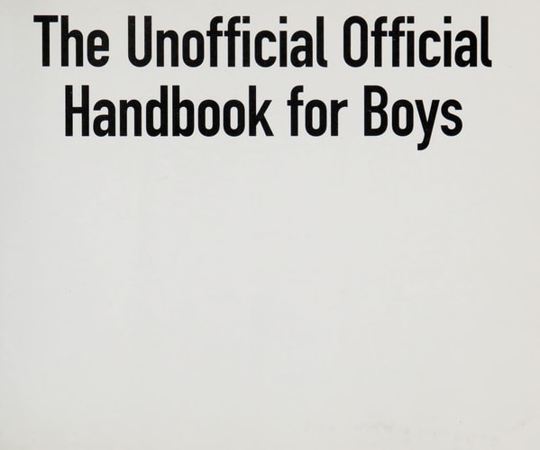 The Unofficial Official Handbook for Boys