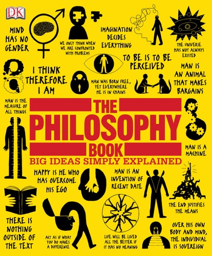The Philosophy Book Big Ideas Simply Explained