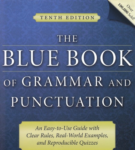 The Blue Book of Grammar and Punctuation:
