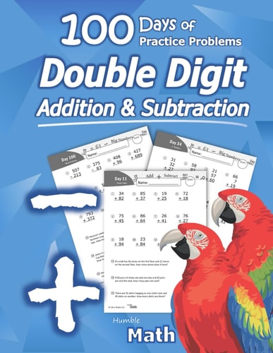 Humble Math - Double Digit Addition & Subtraction 100 Days of Practice Problems