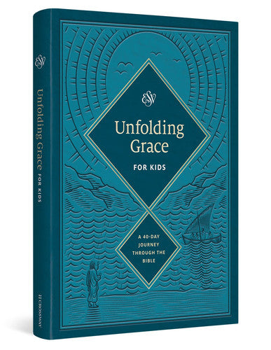 Unfolding Grace for Kids A 40-Day Journey Through the Bible (Hardcover)