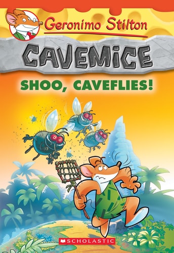 Geronimo Stilton Cavemice: Shoo, Caveflies!