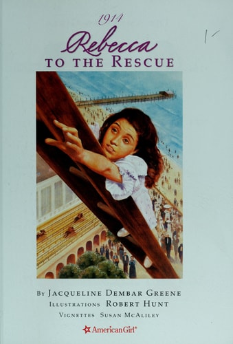 Rebecca to the Rescue (American Girl Collection)