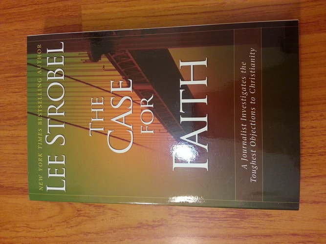 The Case for Faith: A Journalist Investigates the Toughest Objections to Christianity