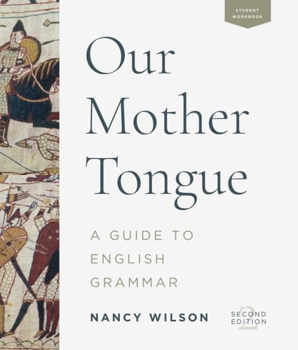 Our Mother Tongue An Introductory Guide to English Grammar Student Workbook