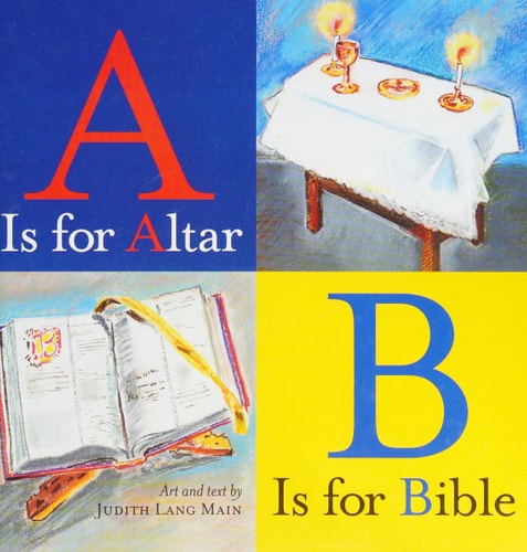 A Is for Altar, B Is for Bible