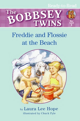 Freddie and Flossie at the Beach: Ready-to-Read Pre-Level 1 (Bobbsey Twins)
