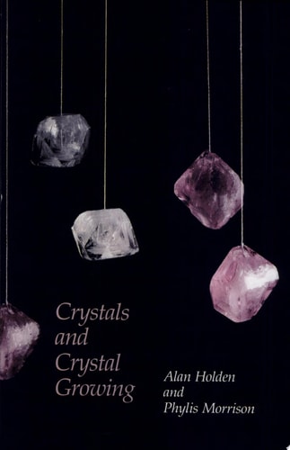 Crystals and Crystal Growing (The MIT Press)