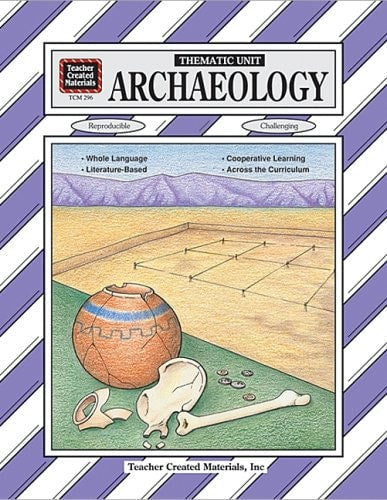 Archaeology: A Thematic Unit
