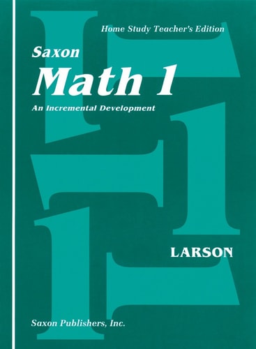 Saxon Math 1 An Incremental Development: Home Set (2 workbooks and teacher guide)