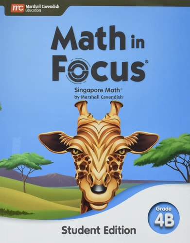 Math in Focus Singapore Math Student Edition Volume B Grade 4