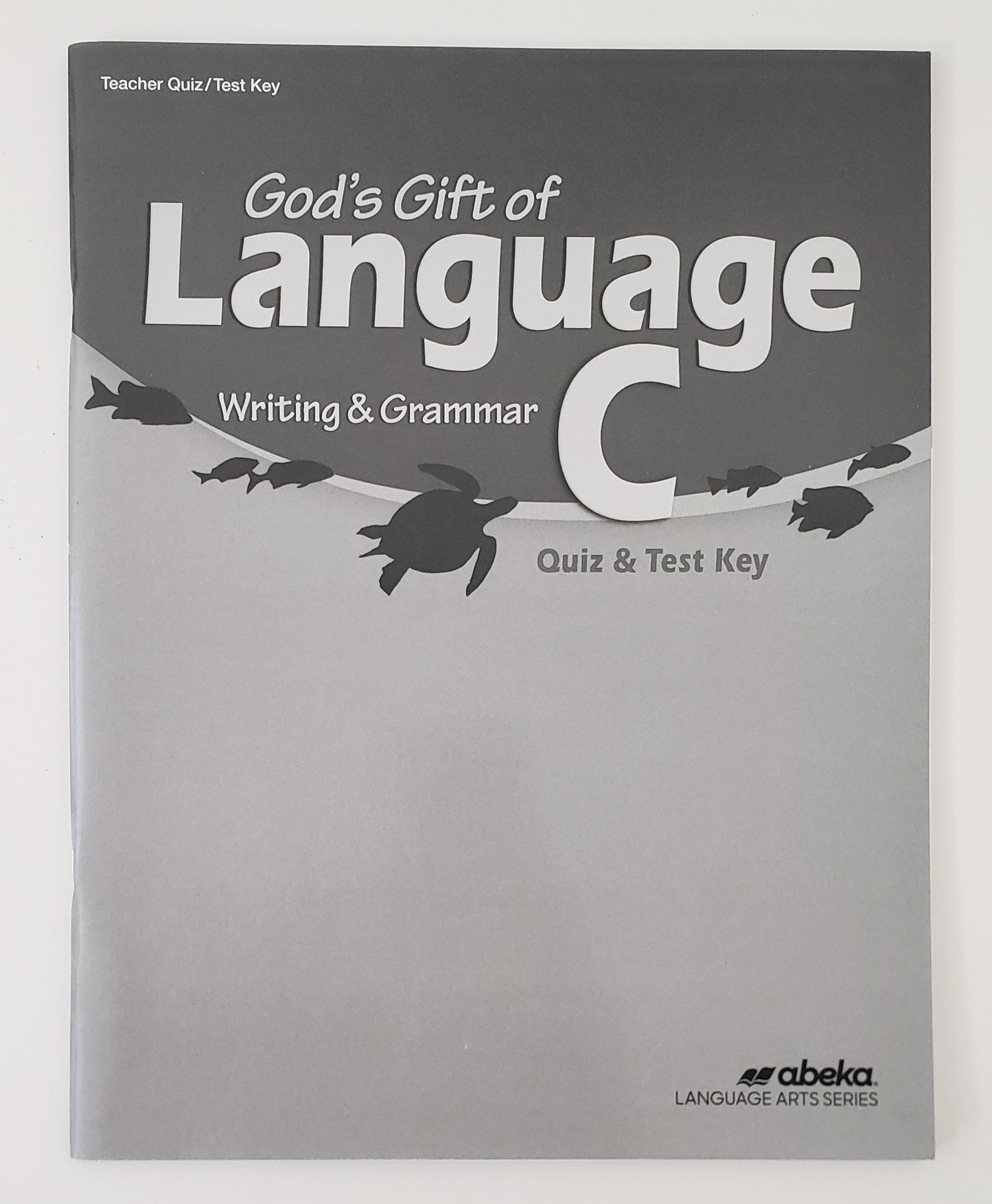 God's Gift of Language C Quiz & Test Key