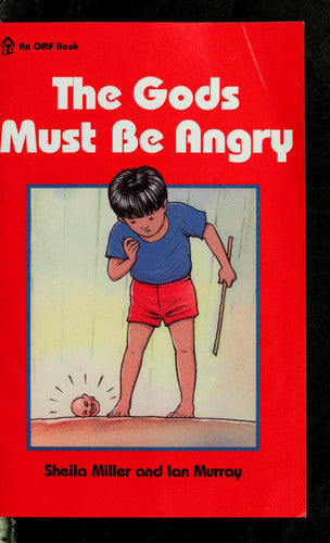 The Gods Must be Angry A True Story from Thailand