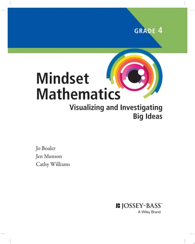 Mindset Mathematics: Visualizing and Investigating Big Ideas, Grade 4