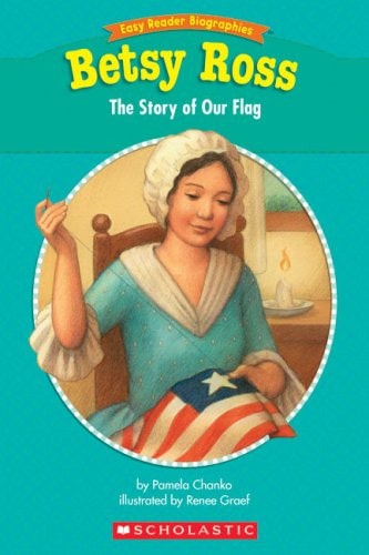Easy Reader Biographies: Betsy Ross The Story of Our Flag