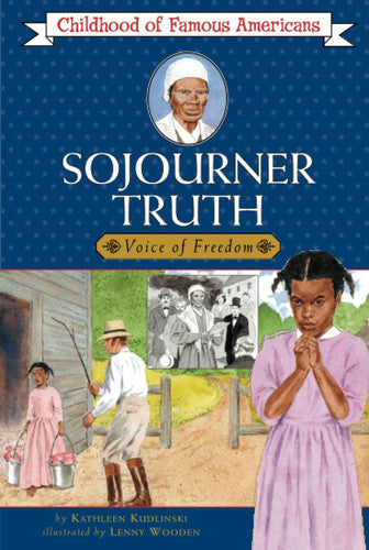 Sojourner Truth: voice for freedom