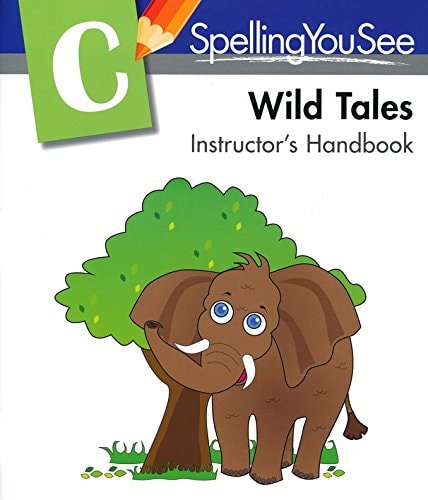 Spelling You See Level C: Wild Tales Instructor's Handbook