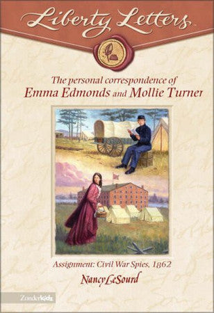 The personal correspondence of Emma Edmonds and Mollie Turner: Civil War spies, 1862