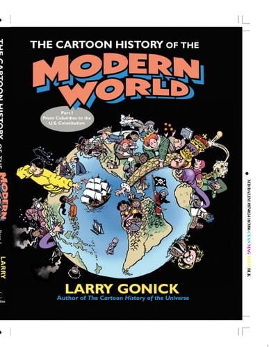 The Cartoon History of the Modern World Part 1: From Columbus to the U.S. Constitution