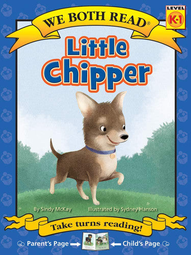 Little Chipper (We Both Read - Level K-1 (Quality)).