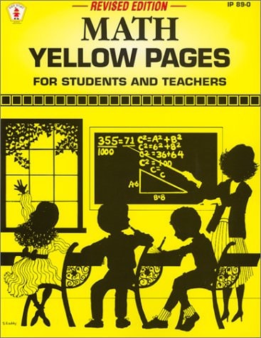 Math Yellow Pages, Revised Edition: For Students and Teachers