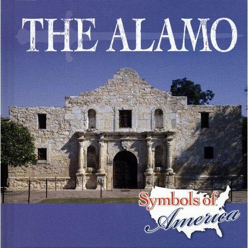 The Alamo (Symbols of America)