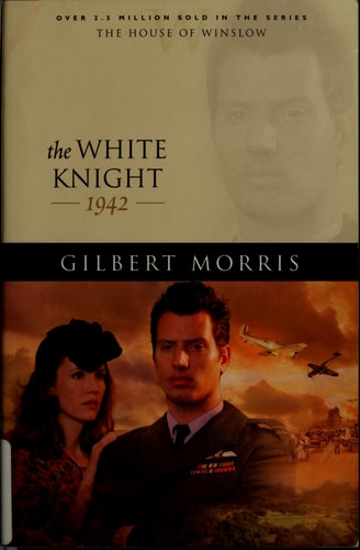 The White Knight: 1942 (The House of Winslow #40)