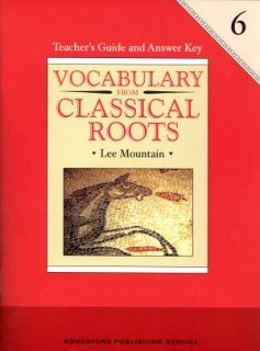Vocabulary From Classical Roots 6 Teacher's Guide & Answer Key