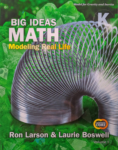 Big Ideas Math Modeling Real Life Common Core - Grade K Student Edition Volume 1 (1-Year)
