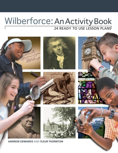 Wilberforce: An Activity Book