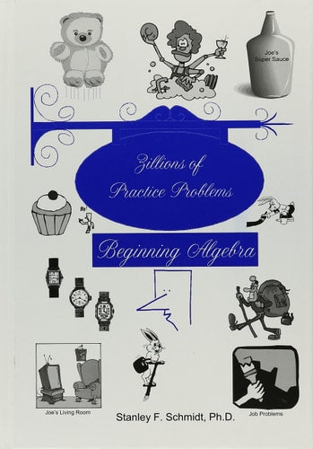 Zillions of Practice Problems Beginning Algebra