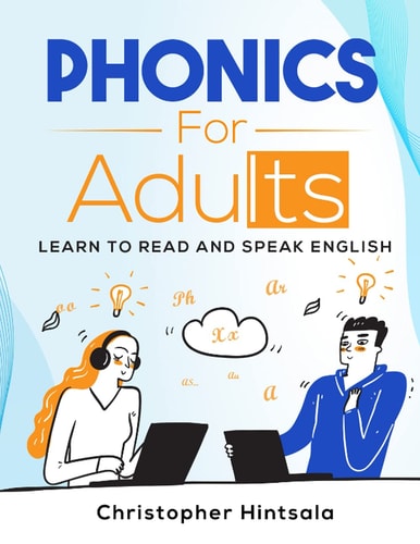Phonics for Adults Learn to Read and Speak English