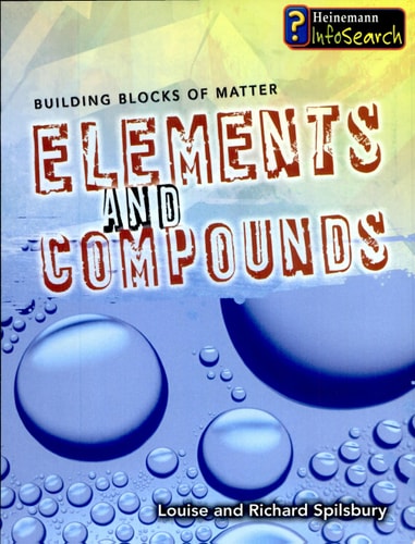 Elements and Compounds (Building Blocks of Matter)
