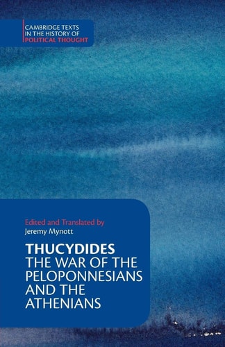 Thucydides The War of the Peloponnesians and the Athenians