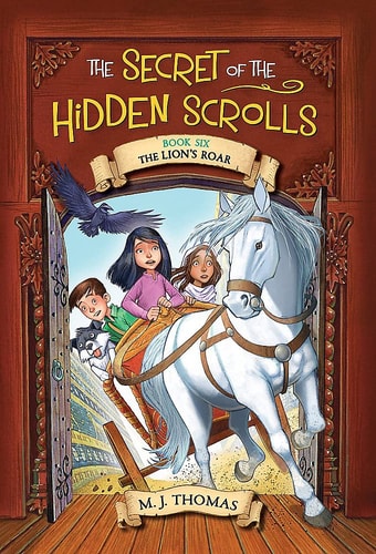 The Secret of the Hidden Scrolls: The Lion's Roar, Book 6