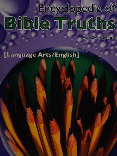 Encyclopedia of Bible Truths: Language Arts/English
