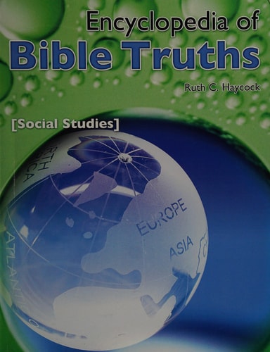 Encyclopedia of Bible Truths: Social Studies