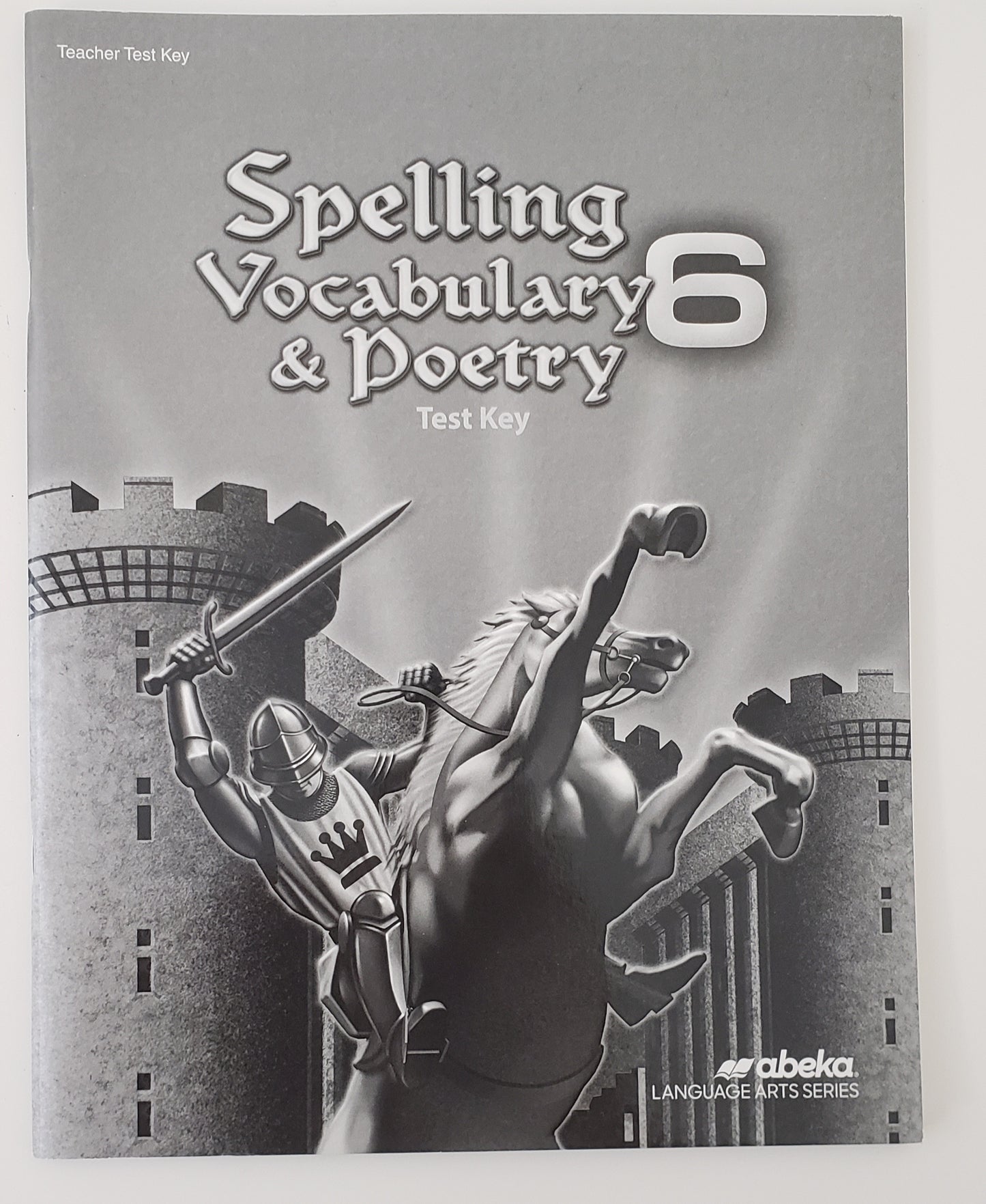 Spelling Vocabulary & Poetry 6 Test Key