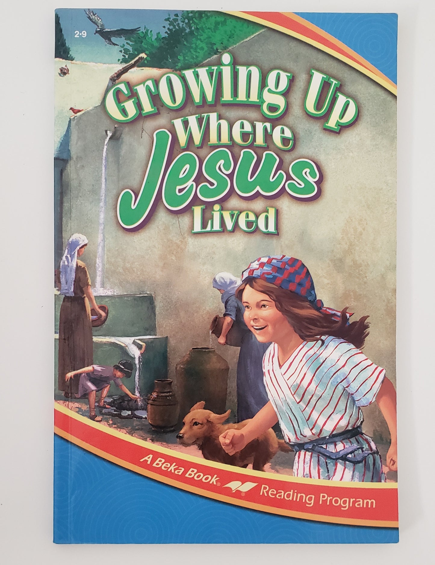 Growing Up Where Jesus Lived