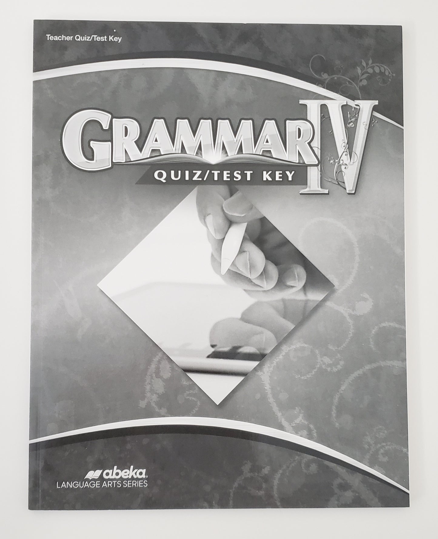 Grammar & Composition IV Quiz/Test Key