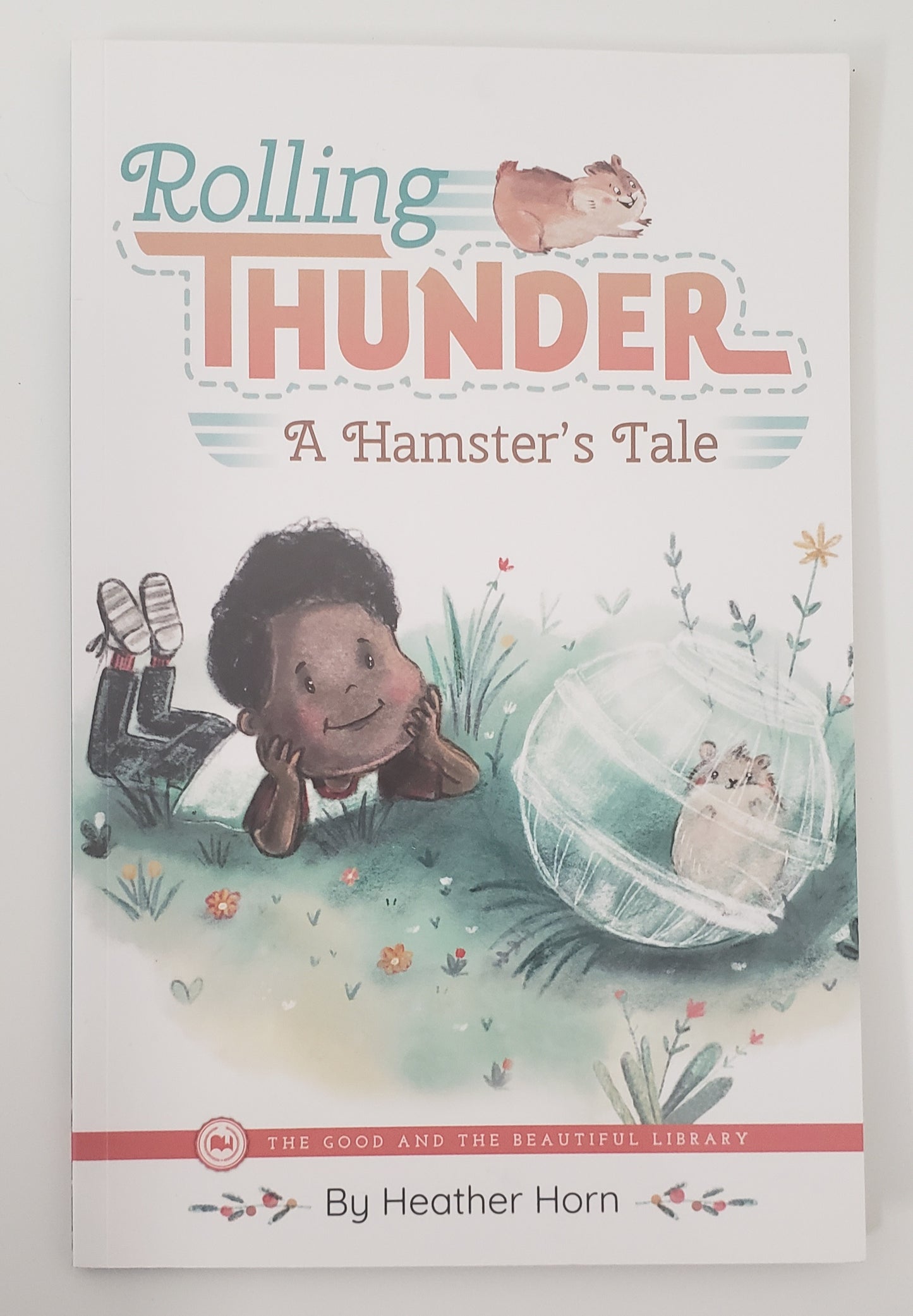 Rolling Thunder A Hamster's Tale