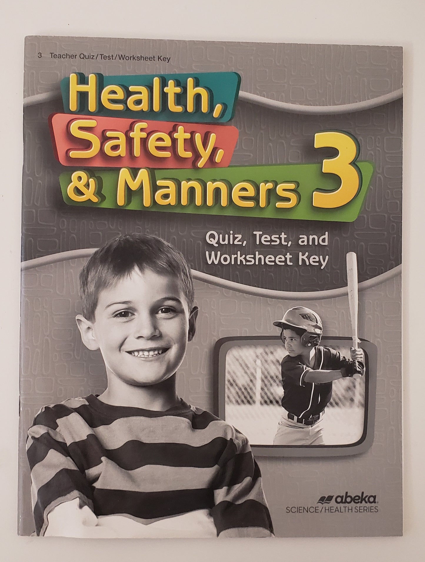 Health, Safety, & Manners 3 Quiz, Test, & Worksheet Key