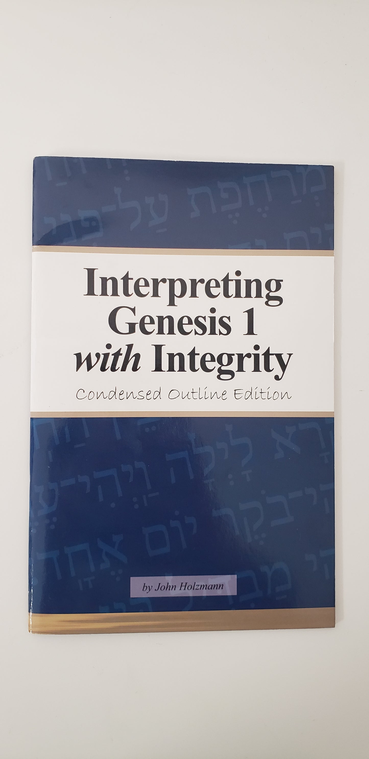 Interpreting Genesis 1 with Integrity