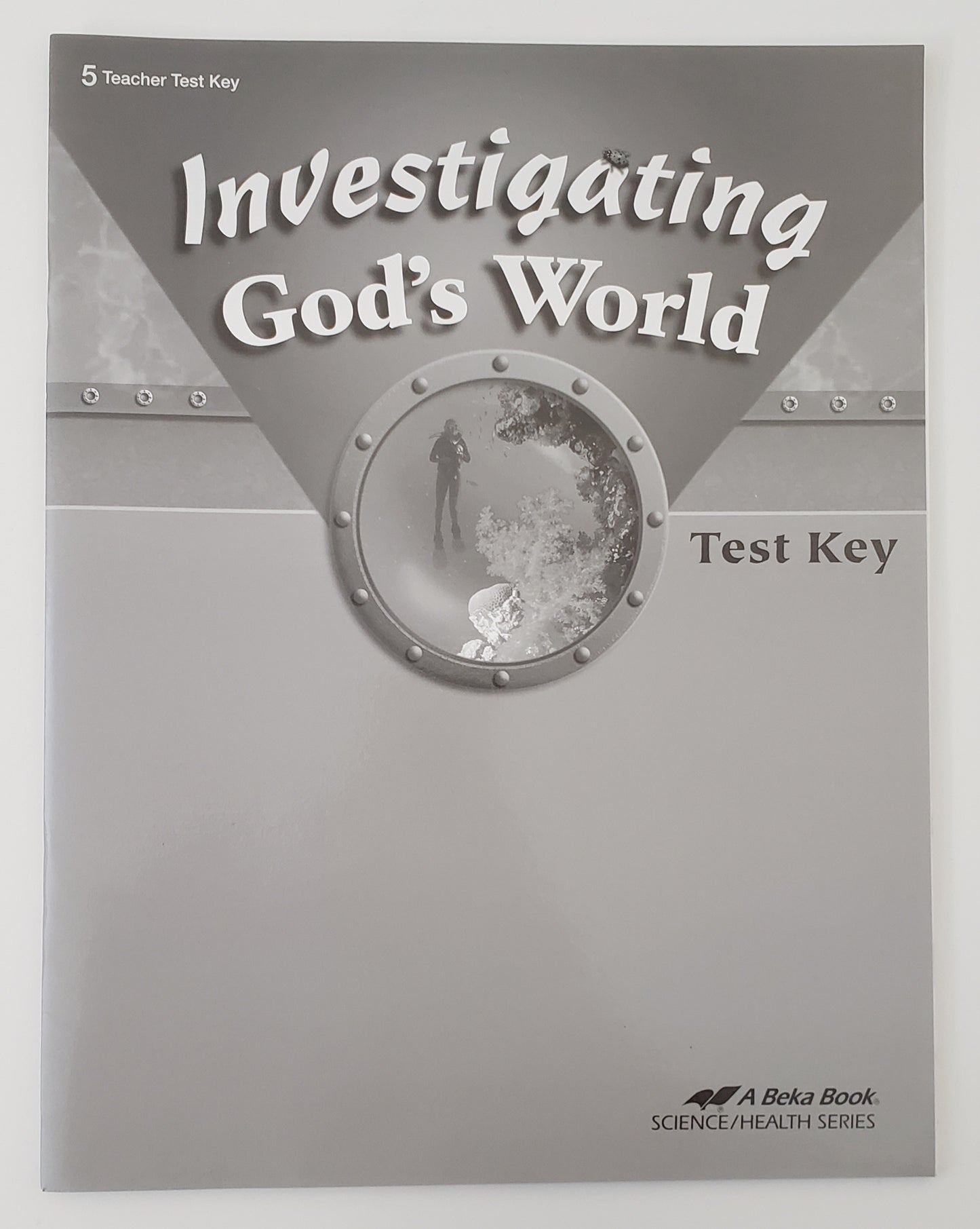Investigating God's World Test Key