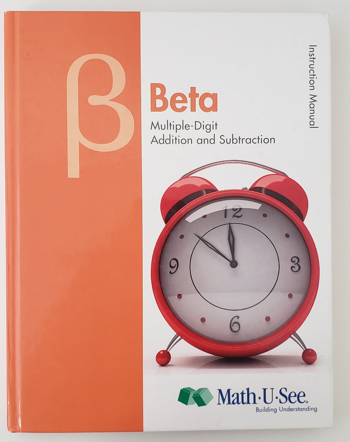 Beta Instruction Manual Multiple-Digit Addition and Subtraction