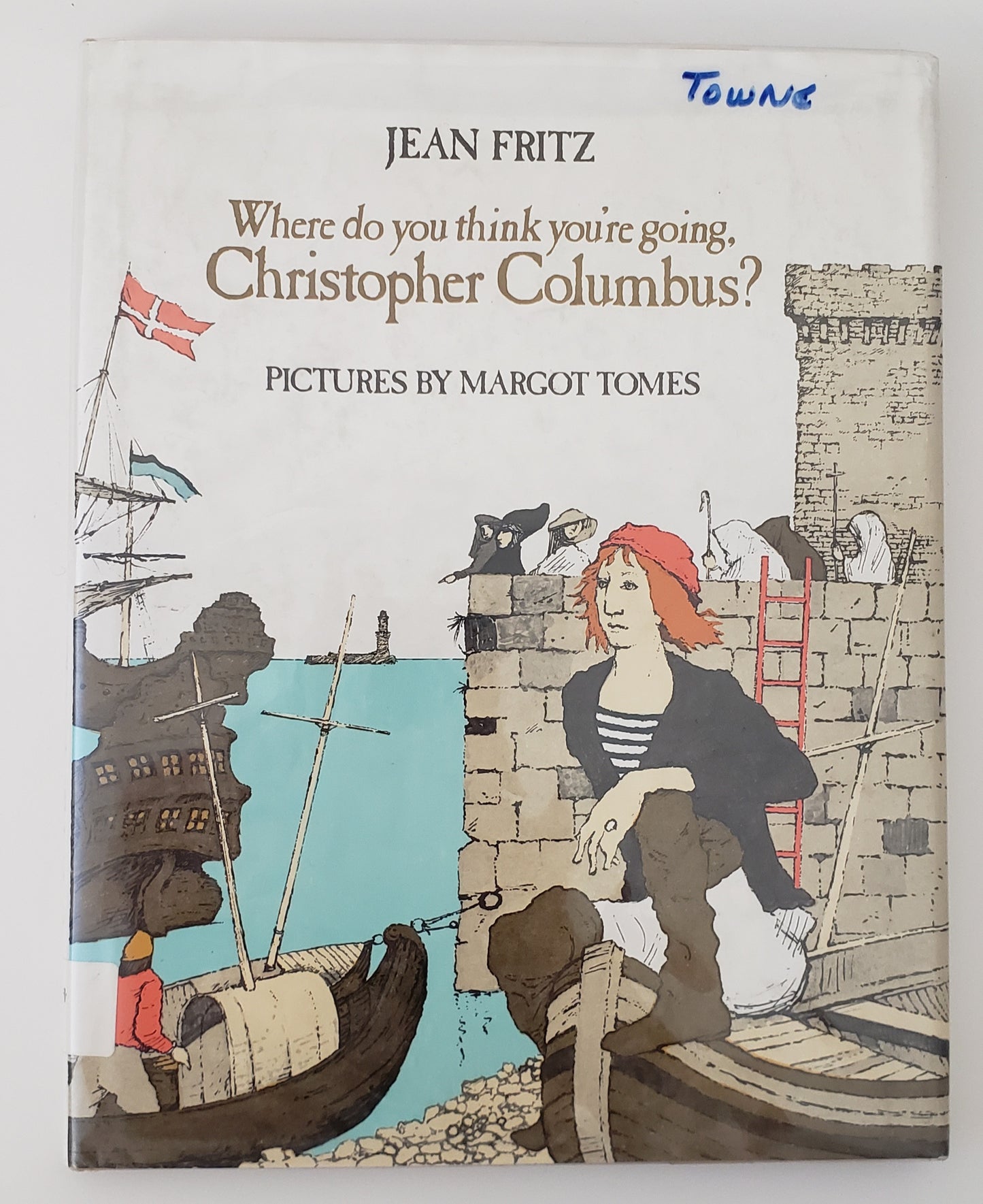 Where Do You Think You're Going, Christopher Columbus?