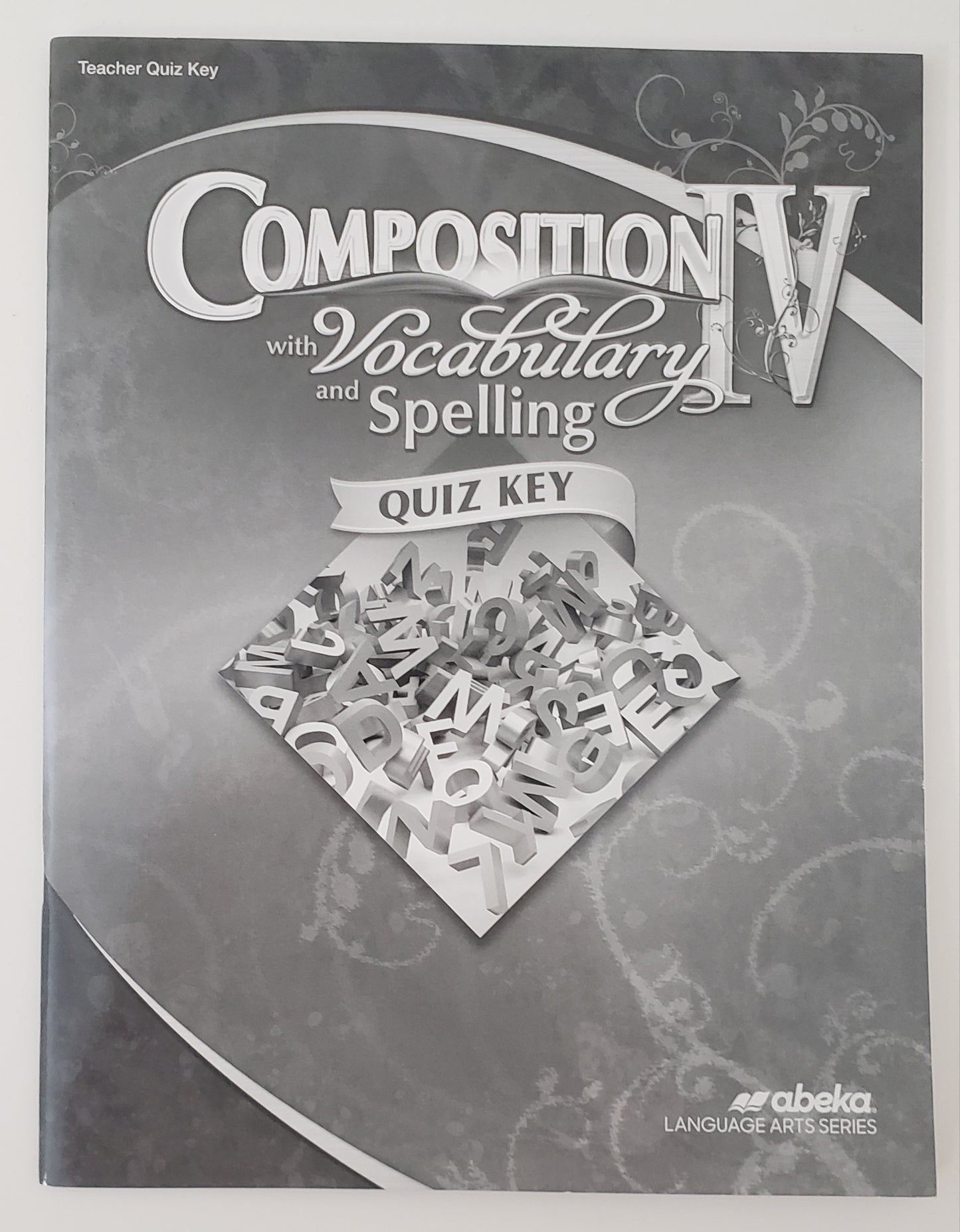 Composition IV with Vocabulary & Spelling Quiz Key
