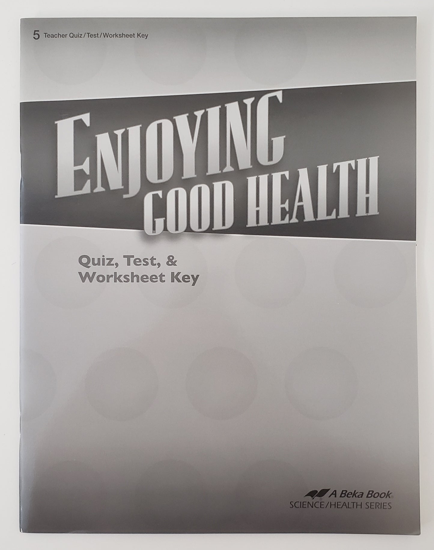 Enjoying Good Health Quiz, Test, & Worksheet Key